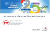Ingresos no tarifarios en Metro de Santiago · de inversión publicitaria (AAM, Inversión Publicitaria en Medios 2018, Chile) ¿Por qué? ... operacional • Foco en el servicio.