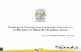 Programa de Contingencias Ambientales Atmosféricas del ... · El municipio de Tlajomulco de Zúñiga cuenta con 12 Delegaciones y 15 Agencias. 8.- Fases operativas, valores y criterios