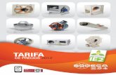 TARIFA - Sodeca · 2018-05-14 · y tipo de ventilador, con el objetivo de dar soluciones ante cualquier ventilador o sistema de ventilación que presente problemas. Técnicos experimentados