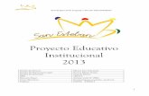 Proyecto Educativo Institucional 2013 · 2013-04-16 · aprendizaje, y todo lo concerniente a la formación de estructuras cognitivas. Por tanto, de esta manera va conformando una