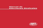 Manual de Elecciones Sindicales · • competencia electoral entre diversas candidaturas. La legislación soluciona ambas situaciones de forma diferente. Por ello, obviamente una