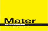Nuevos materiales, nueva industria...7 «Mater in progress. Nuevos materiales, nueva industria» es una exposición orga-nizada por Mater Centro de Materiales del FAD (Fomento de las