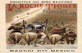 BIBLIOTECA DEL NIÑO MEXICANO · 2014-12-10 · BIBLIOTECA DEL NIÑO MEXICANO SEGUNDA SERIE.— DESCUBRIMIENTOS Y CONQUISTAS LA SOCHE TRISTE EN TENOCHTITLAN POR HERIBERTO FRIAS Propiedad