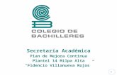 COLEGIO DE BACHILLERES · Web viewPlantel 14 “Milpa Alta”, tiene una capacidad instalada para atender hasta 1,850 alumnos, está ubicado en el centro de la delegación Milpa Alta.