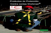 Productos de Protección Contra caídas Workman...anual de fábrica. Su diseño y alta calidad reducen el costo de propiedad y eliminan el período de inactividad de la unidad. •