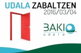 2016 03 04 - Bakio · Abrir un mínimo de 32 horas semanales y durante 335 días al año. Abonar al Ayuntamiento 715 euros más IVA al año y hacerse cargo de los gastos corrientes