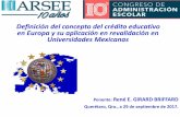 Definición del concepto del crédito educativo en Europa y su …arsee.org.mx/wp-content/uploads/2017/10/P3-RENE-GIRARD.pdf · 2017-10-13 · Definición del concepto del crédito
