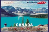 Para visitar Canadá sólo se necesita un pasaporte vigente ... CANADA 2017.pdfDisfrute de los Magníficos paisajes de Québec en la ruta de regreso hacia el Aeropuerto Internacional