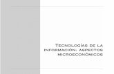 Tecnologías de la información: aspectos microeconómicos · mercado de un servicio de intermedia-ción online, también a $29.95. El nuevo ... posicionamiento competitivo. Creación