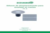 Difusor de desplazamiento para montaje en suelos · El difusor de desplazamiento para montaje en suelos SCHAKO modelo PIL-B en ejecución rectangular, cuadrada o circular, es apropiado