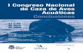 I Congreso Nacional de Caza de Aves Acuáticas Conclusiones · 2011-05-20 · 21 y 22 de abril de 2009 Organiza Real Federación Española de Caza, Aproca Castilla-La Mancha y Guinea