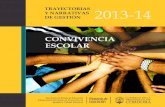 Y NARRATIVAS DE GESTIÓN 2013-14 · En el presente artículo se delimitan las líneas de acción del Programa Convivencia Escolar de la Provincia de Córdoba, focalizando en una de