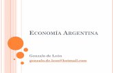 ECONOMÍA ARGENTINA · 2014-04-07 · LA ECONOMÍA COMO CIENCIA La economía se define como la ciencia de lo escaso, es decir, de aquellas cosas que valoramos pero cuya cantidad es