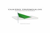 CUATRO TRIÁNGULOS - Universidad de Sevillapersonal.us.es/rbarroso/rbarroso/trianguloscabri/700cuatrotriangulospeiesp.pdfes un triángulo equilátero de lado 6cm. Calcular el área