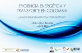 EFICIENCIA ENERGÉTICA Y TRANSPORTE EN COLOMBIA¿Sueñan los androides con ovejas eléctricas? Unidad de Planeación Minero Energética UPME Subdirección de Demanda Junio 10, 2015.