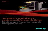 Impresoras, copiadoras y equipos multifunción de Xerox Equipos …copisa-xerox.com/downloads/gamaoffice.pdf · 2009-11-11 · Impresoras, copiadoras y equipos multifunción de Xerox