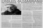 CARLOS ALTAMIRANOCARLOS ALTAMIRANO RESPONDE A GONZALO VIAL En septiembre pasado, Gonzalo Vial Correa dedico cinco ediciones de su semanal contribucion al diario "La Segunda" para atacar,