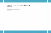 Mal de Alzheimer · síntomas característica, curso de la enfermedad, y neuropatología comunes. Causas Los dos factores de riesgo más importantes son la edad y los antecedentes