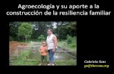 Agroecología y su aporte a la construcción de la ...siatma.org/sitios/biblioteca/uploads/Agroecología_y_resiliencia_Panama_2017.pdfAgroecología es la ciencia de aplicar conceptos