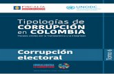 Tipologías de CORRUPCIÓN en COLOMBIA · CORRUPCIÓN EN COLOMBIA Bogotá ... Secretaría de las Naciones Unidas, juicio alguno sobre la condición jurídica de países, territorios,