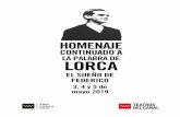 CONTINUADO A LA PALABRA DE LORCA - Comunidad de Madrid · dramaturgo. Celebremos ahora, en 2019, a través del puente de tiempo que teje la palabra, los 100 años de su llegada a