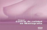 MANUAL: CONTROL DE CALIDAD EN MASTOGRAFÍA · 2019-04-18 · Los equipos para mastografía y los dedicados a otros exámenes de rayos X cuentan con diferencias, debido a la anatomía