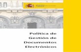 Política de Gestión de Documentos Electrónicos17899a1a-9ef5... · 2019-09-24 · La implementación de una política de gestión de documentos electrónicos es una obligación