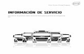 Información de servicio - Volvo Trucks · 2020-03-19 · Prólogo Número de pedido: 89170555 ©2014 Volvo Truck Corporation, Göteborg, Sweden Las descripciones y los procedimientos
