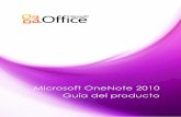 Microsoft OneNote 2010 Guía del productodownload.microsoft.com/download/D/4/A/D4ABFD2D-3FE6-4F4D... · 2018-10-16 · 4 Marque las notas con etiquetas de nota, como Tareas pendientes,