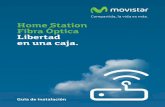 Home Station Fibra Óptica Libertad en una caja. · 2012-10-22 · 7 Una vez encendido el router detectará la siguiente actividad en los indicadores luminosos: • El indicador luminoso