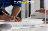 Murprotec, la decisión profesional contra las humedades · 2019-07-01 · Contaminantes, contenidos en pesticidas y productos caseros Hidrocarburos y contaminación exterior Exceso