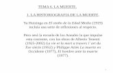 1. LA HISTORIOGRAFIA DE LA MUERTE. Ya Huizinga en El otoño ...ocw.uca.es/.../content/1/Tema_6._La_muerte.pdf · Ya Huizinga en El otoño de la Edad Media (1919) incluía una serie