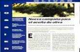 Nueva campaña el aceite de oliva · 2007-09-07 · Nueva campañapara el aceite de oliva EI sector olivarero a la espera de la reforma de la OCM El cultivo del olivo tiene una gran