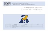 Catálogo de servicios Proceso de Presupuesto - UNAMprepa2.unam.mx/docs/Catalogos_servicios/CS-02_Catalogo... · 2019-05-08 · CATÁLOGO DE SERVICIOS DEL PROCESO DE PRESUPUESTO CS-02