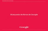 Búsqueda de libros de Google - wvw.elfinancierocr.comwvw.elfinancierocr.com/ef_archivo/2010/enero/24/_M... · de Google ayudarán a la gente en todo el mundo a descubrir más libros.