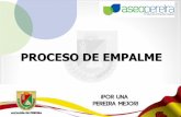 PROCESO DE EMPALME - Empresa Aseo Pereiraaseopereira.gov.co/wp-content/uploads/2013/12/...Relleno Sanitario La Glorita: predios El Paraíso, Finca la Gloria, Finca la Lonja, Finca