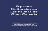 Espacios Culturales en Las Palmas de Gran Canaria LPGC (comp... · 2017-09-01 · • Capital formativo. Determinados espacios culturales, como pueden ser las academias artísticas,