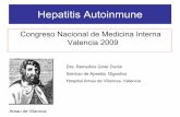 Congreso Nacional de Medicina Interna Valencia 2009 · Congreso Nacional de Medicina Interna Valencia 2009 Dra. Remedios Giner Durán ... TIPO 1 TIPO 2 TIPO3. HISTOLOGÍA Hepatitis
