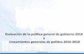 Evaluación de la política general de gobierno 2014 y Lineamientos generales de ... · 2016-06-10 · Lineamientos generales de política 2016-2018: Eje Guatemala Urbana y Rural