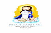 DE LA MANO DE MARÍAteruel.archizaragoza.org/wp-content/uploads/sites/7/2019/12/folleto... · en este tiempo de Adviento, ... TODOS Como el ángel te saludamos, y te decimos: «Alégrate,