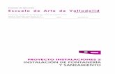 PROYECTO INSTALACIONES 2 INSTALACIÓN DE FONTANERÍA Y … · Proyecto de ejecución Escuela de Arte de Valladolid Calle Mirabel, Valladolid Promotor: Consejería de Educación, Junta