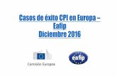 Casos de éxito CPI en Europa Eafip Diciembre 2016idomcpi.com/wp-content/uploads/2017/01/Casos-éxito-CPI... · 2017-01-10 · Compra Pública de Innovación (CPI) para la gestión