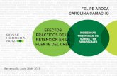 FELIPE AROCA CAROLINA CAMACHO EFECTOSproyectos.andi.com.co/SeccAtla/Documents... · retención en la fuente previstos para el impuesto sobre la renta NO resultan aplicables para efectos