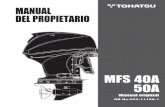 MANUAL DEL PROPIETARIO - Tohatsu Outboard Motors€¦ · de inspección y mantenimiento que se describirán más adelante en este manual. Si se produjera algún problema con el motor