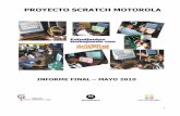 PROYECTO SCRATCH MOTOROLA - Universidad Icesieduteka.icesi.edu.co/pdfdir/motorola_1_informe_2010.pdf · 2013-08-29 · pueden, o comenzar a trabajar con Scratch en el aula o iniciar