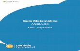 Guía Matemática ANGULOSstaticaws.pncdn.cl.s3.amazonaws.com/uploads/guia/208673009649… · Para sumar o restar medidas de angulos basados en el sistema sexagesimal se deben operar