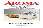 Manual de Instrucciones SmartFryXL - Aroma Housewares · 2018-03-05 · de aceite esmaltado (vea abajo) El interruptor de seguridad automático asegura que la unidad no opere a menos