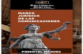 Marco Jurídico de las Comunicacionesprod77ms.itesm.mx/podcast/EDTM/ID133.pdfDerecho en el estudio de las normas que corresponden a la índole del interés colectivo, lo que beneficia