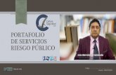PORTAFOLIO DE SERVICIOS RIESGO PÚBLICO...oportunas de identificación de condiciones, gestión gerencial de prevención, estrategias de intervención, planes de monitoreo, pruebas