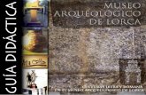 GUÍA DIDÁCTICA - Lorcamuseoarqueologico.lorca.es/pdf/MAML_II.pdf · GUÍA DIDÁCTICA DEL MUSEO ARQUEOLÓGICO DE LORCA (II) 121212 En el Museo podemos encontrar un panel donde se